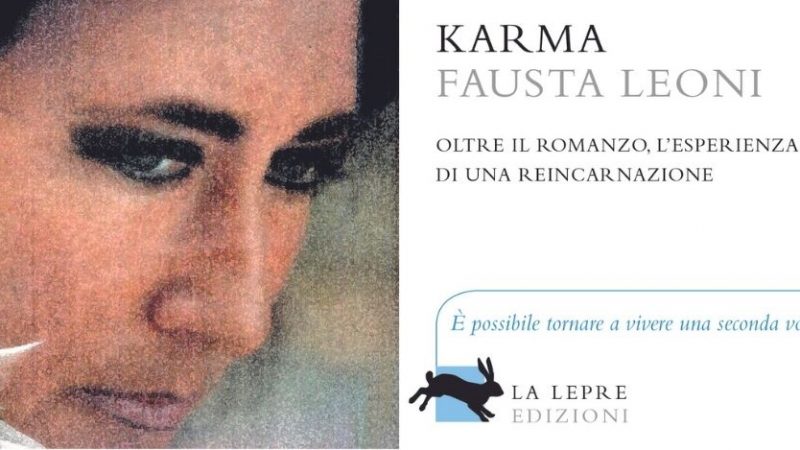 Karma, una storia autentica di reincarnazione raccontata da chi l’ha vissuta