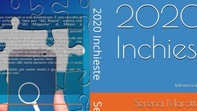 “2020 Inchieste”: è in libreria il nuovo libro di Serena Marotta
